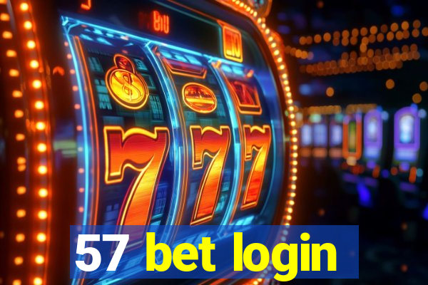 57 bet login